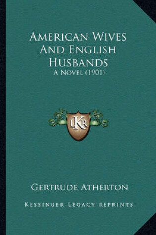 Cover of American Wives and English Husbands American Wives and English Husbands