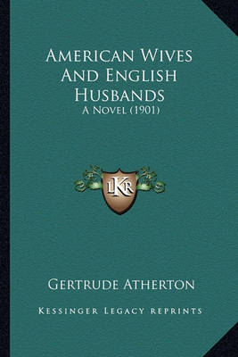 Book cover for American Wives and English Husbands American Wives and English Husbands