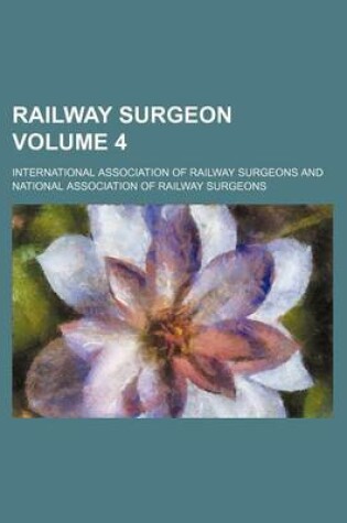 Cover of Railway Surgeon Volume 4