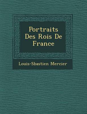 Book cover for Portraits Des Rois de France