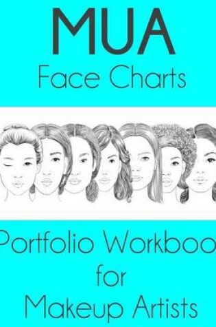 Cover of MUA Face Charts Portfolio Workbook for Makeup Artists