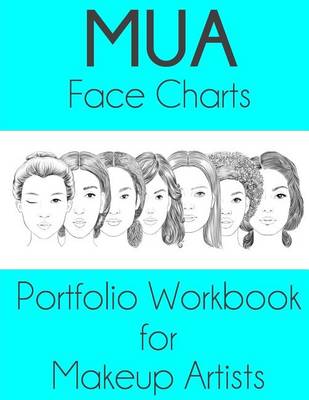 Book cover for MUA Face Charts Portfolio Workbook for Makeup Artists