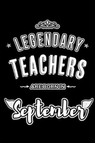 Cover of Legendary Teachers are born in September