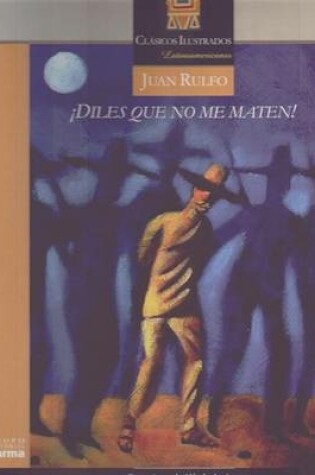 Cover of Diles Que No Me Maten!