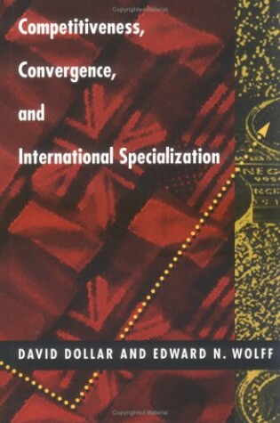 Cover of Competitiveness, Convergence, and International Specialization