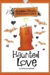 Book cover for Haunted Love (Claudia and Monica: Freshman Girls)
