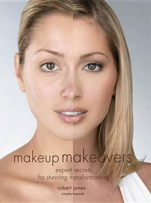 Book cover for Makeup Makeovers: Expert Secrets for Stunning Transformations