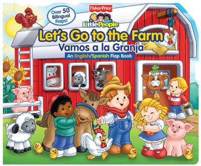 Cover of Fisher-Price Let's Go to the Farm/Vamos a la Granja