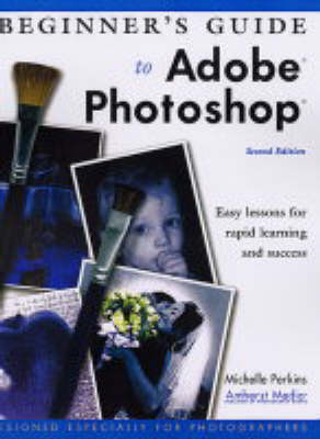 Book cover for Beginner's Guide to Adobe Photoshop