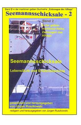 Cover of Seemannsschicksale - 2 - Lebenslaeufe und Erlebnisberichte