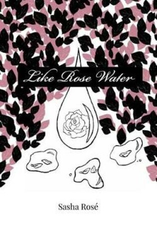 Cover of Like Rose Water