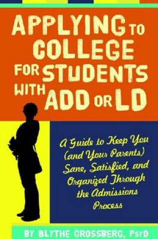 Cover of Applying to College for Students With ADD or LD