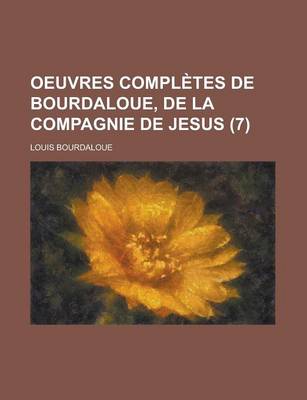 Book cover for Oeuvres Completes de Bourdaloue, de La Compagnie de Jesus (7)