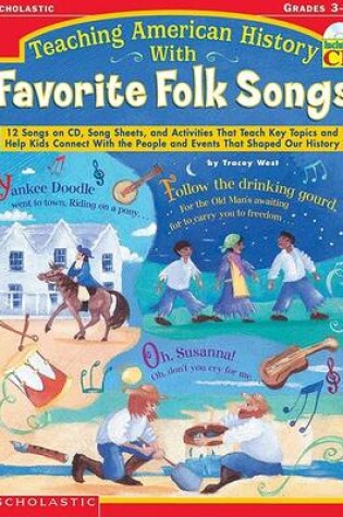 Cover of Teaching American History with Favorite Folk Songs