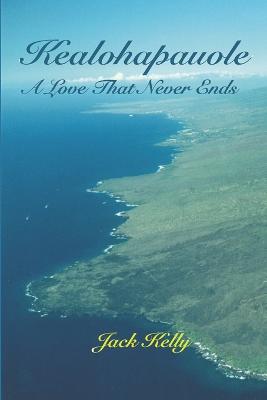 Book cover for Kealohapauole, A Love That Never Ends