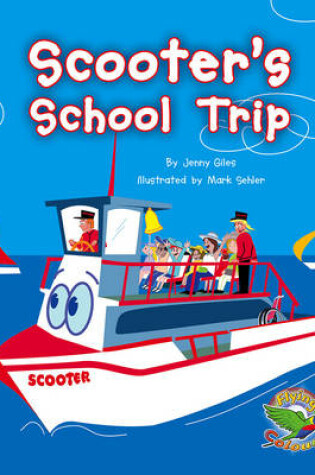 Cover of Scooter's School Trip