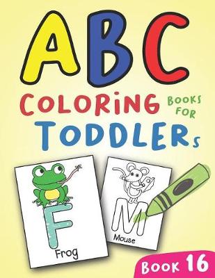 Book cover for ABC Coloring Books for Toddlers Book16