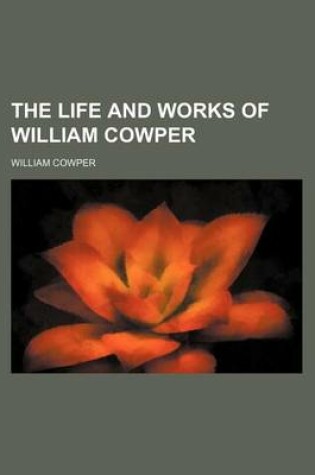 Cover of Life and Works of William Cowper Volume 5