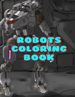 Book cover for Robots Coloring Book