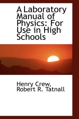 Book cover for A Laboratory Manual of Physics