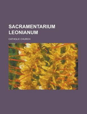 Book cover for Sacramentarium Leonianum
