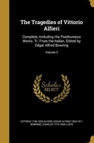 Cover of The Tragedies of Vittorio Alfieri