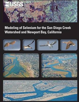 Book cover for Modeling of Selenium for the San Diego Creek Watershed and Newport Bay, California