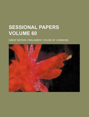 Book cover for Sessional Papers Volume 60