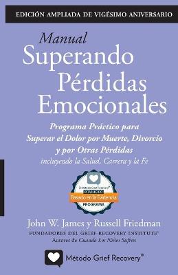 Book cover for MANUAL SUPERANDO PERDIDAS EMOCIONALES, vigesimo aniversario, edicion extendida