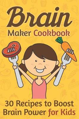 Book cover for Brain Maker Cookbook