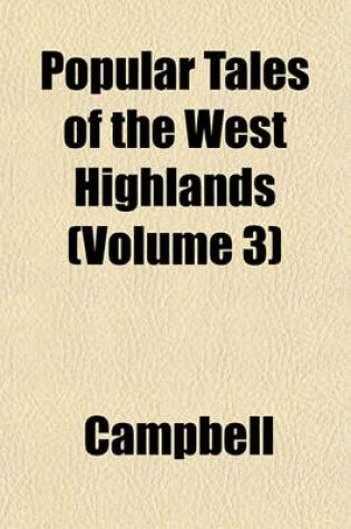 Cover of Popular Tales of the West Highlands (Volume 3)
