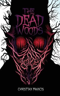 Book cover for The Dead Woods