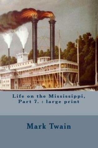 Cover of Life on the Mississippi, Part 7.