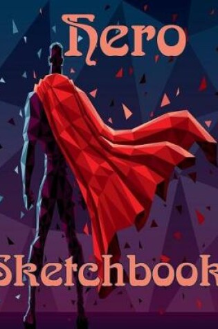Cover of Hero Sketchbook