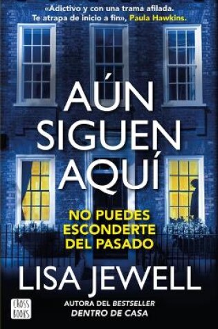 Cover of Aún Siguen Aquí (Novela) / The Family Remains (a Novel)