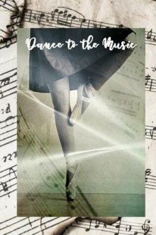 Cover of Dance To The Music