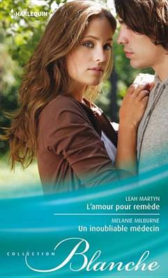 Book cover for L'Amour Pour Remede - Un Inoubliable Medecin