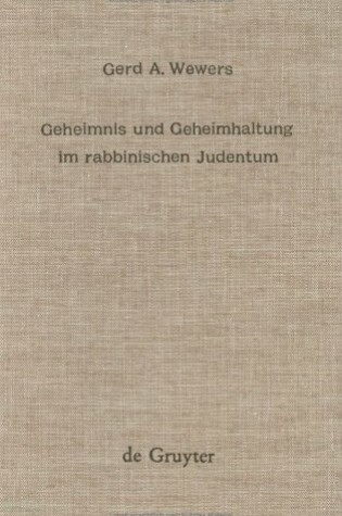 Cover of Geheimnis Und Geheimhaltung Im Rabbinischen Judentum