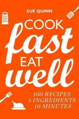 Cover of Cook Fast, Eat Well