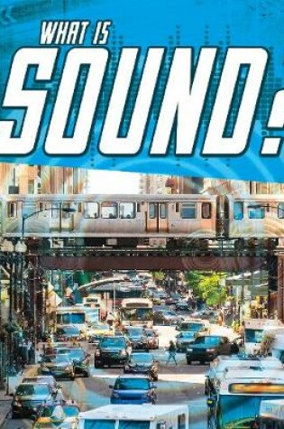 Cover of What Is Sound?