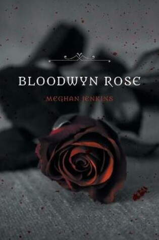 Cover of Bloodwyn Rose