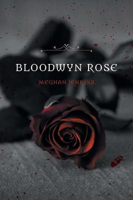 Book cover for Bloodwyn Rose