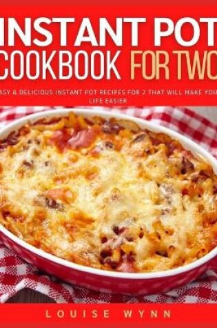 Cover of Instant Pot Cookbook for Two