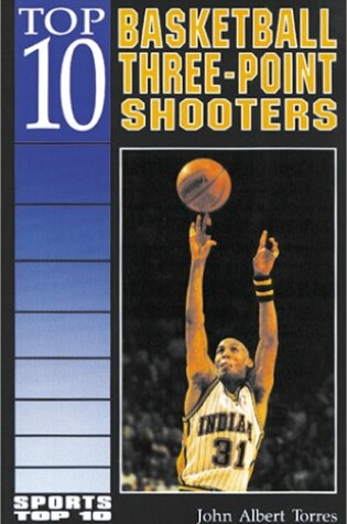 Cover of Top 10 Basketball Three-Point Shooters