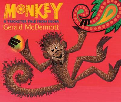 Book cover for Monkey: A Trickster Tale from India