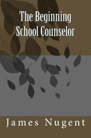 Cover of The Beginning School Counselor