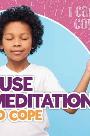 Cover of I Use Meditation to Cope