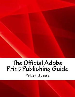 Book cover for The Official Adobe Print Publishing Guide