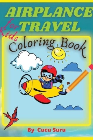 Cover of Airplane travel coloring book for kids