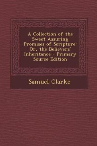 Cover of A Collection of the Sweet Assuring Promises of Scripture